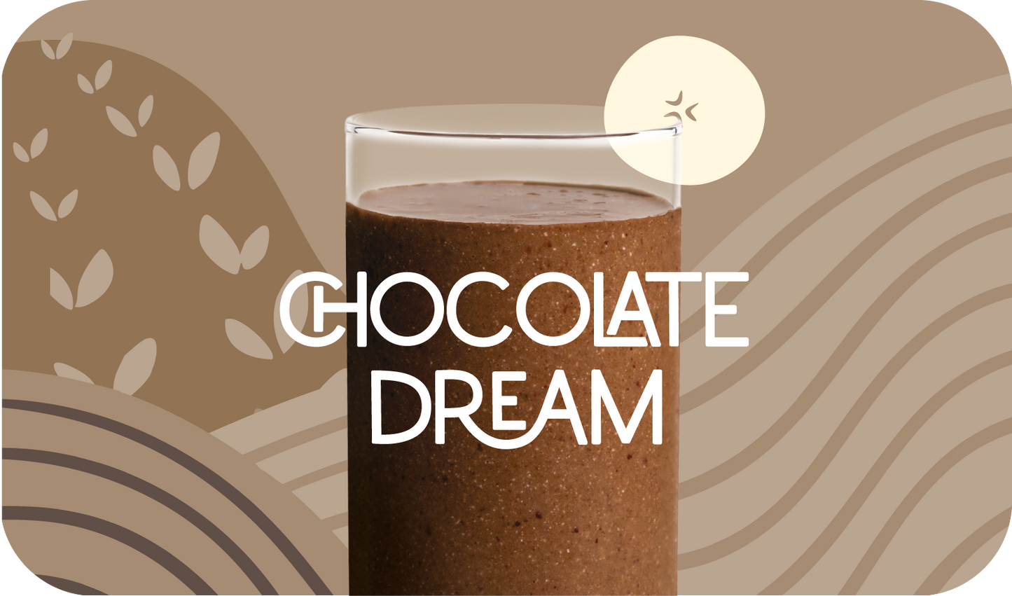 Blended Chocolate Dream smoothie in glass, rich brown color with cacao design - Frozen Garden healthy chocolate smoothie.